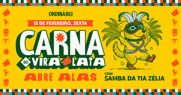 13.02(Sex)| Abre Alas com Samba da Tia Zélia & Convidados | Carna Vira-Lata | Ordinário Bar & MúsicaOrdinário Bar e Música – Brasília, DFSexta, 13 de Fev às 18:00